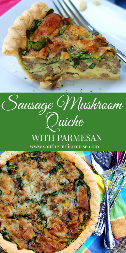 Sausage Mushroom Quiche with Parmesan Southern Discourse