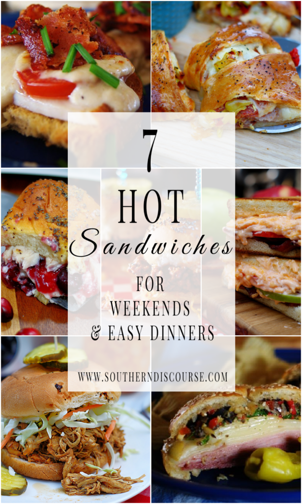 7 Hot Sandwich Recipes for Easy Dinners & Weekends Southern Discourse