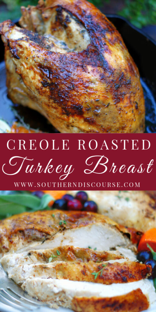 Creole Roasted Turkey Breast Southern Discourse