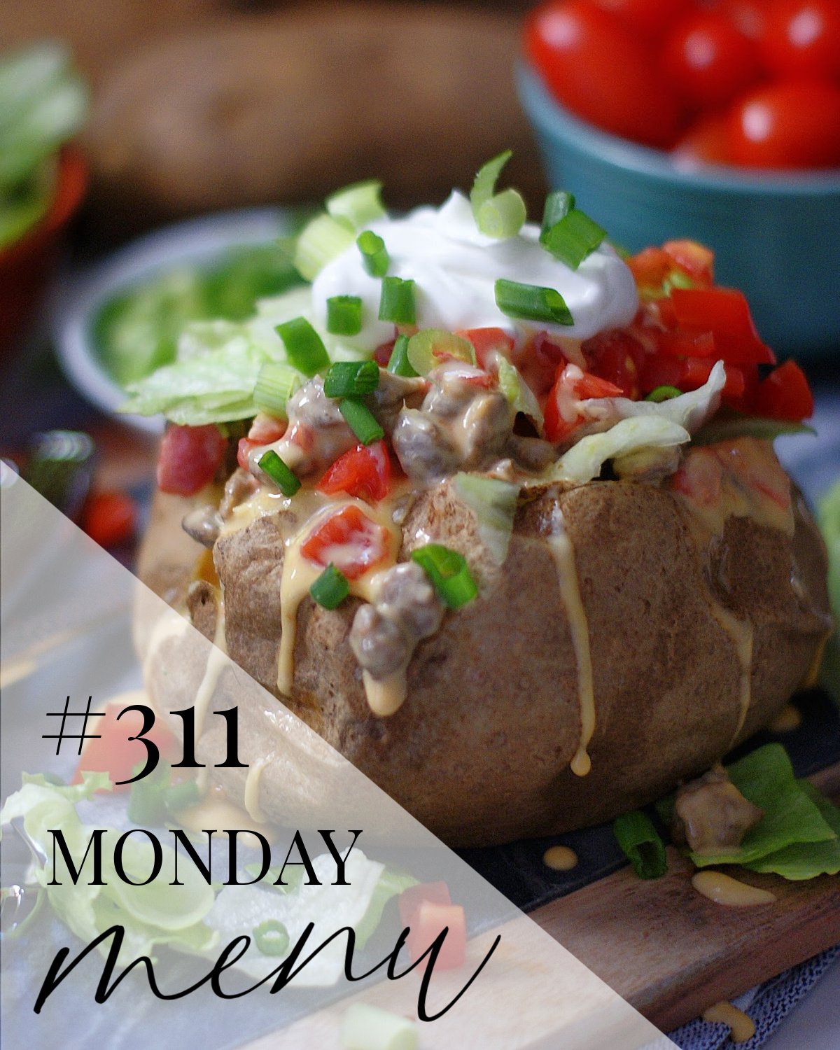 Baked party potatoes featured as a meal idea for family this week with a Monday Menu #311 text overlay/