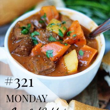 Monday Menu #321- Beef Stew & Steak Fingers