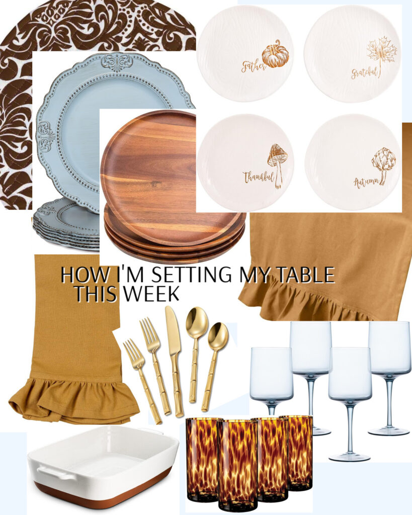 Fall table linens and dishes in brown, camel tones and light blue to show a welcoming way to set the table this week.