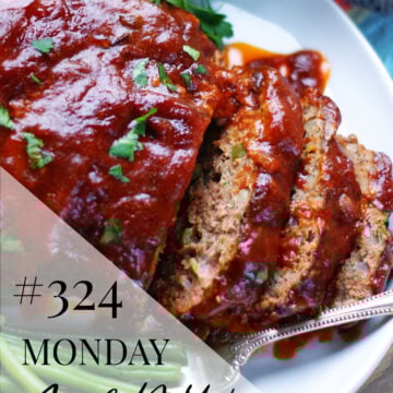 Monday Menu #324- Meatloaf & Stroganoff (Comfort Heaven)